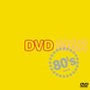 myIjoXDVD : DVD MAX 80's 3